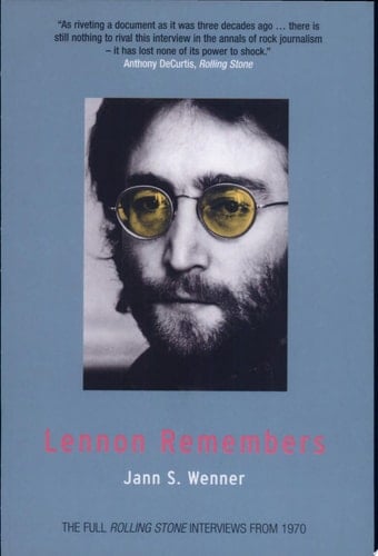 Lennon Remembers The Full Rolling Stone Interviews from 1970