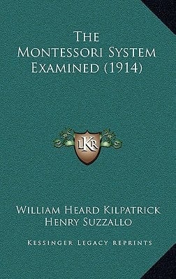The Montessori System Examined (1914)