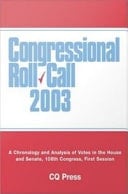 Congressional Roll Call 2003 A Chronology and Analysis of Votes in the House and Senate