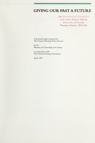 Giving Our Past a Future : a Discussion Paper