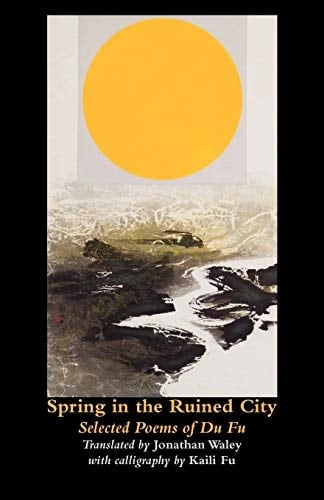 Spring in the Ruined City Selected Poems