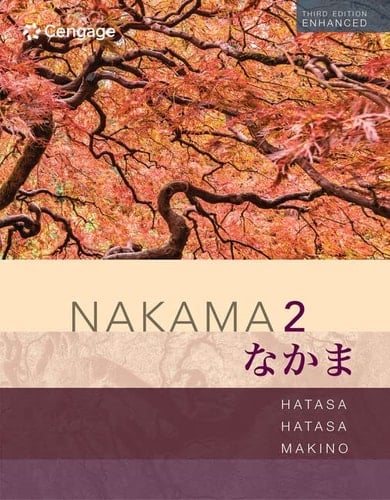 Bundle: Nakama 2 Enhanced, Student text: Japanese Communication, Culture, Context, 3rd + MindTap, 1 term Printed Access Card
