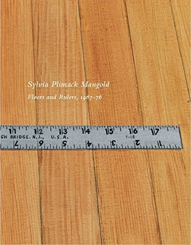 Sylvia Plimack Mangold FLOORS and RULERS, 1967-76