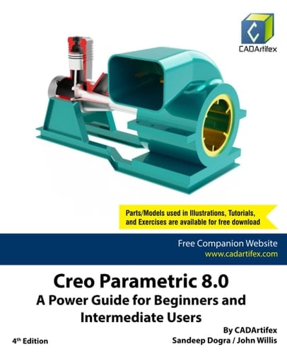 Creo Parametric 8.0 A Power Guide for Beginners and Intermediate Users