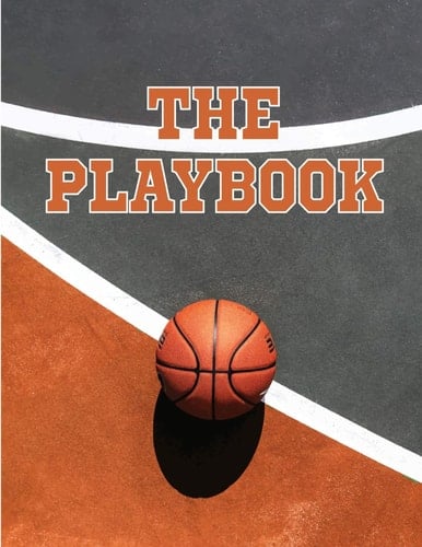The Playbook 8.5" X 11" Notebook for Designing Basketball Plays, Creating a Playbook, and Other Basketball Notes