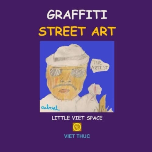 Graffiti Street Art Little Viet Space