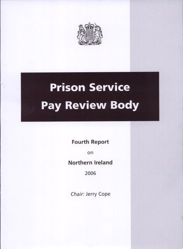 Prison Service Pay Review Body Fourth Report on Northern Ireland 2006