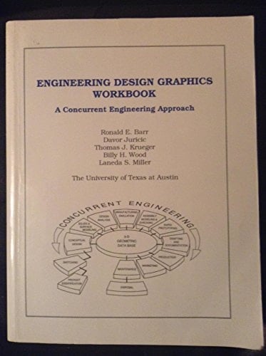 Engineering Design Graphics Workbook A Concurrent Engineering Approach