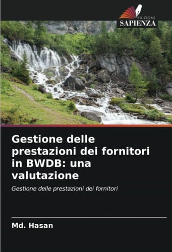 Gestione delle prestazioni dei fornitori in BWDB: una valutazione: Gestione delle prestazioni dei fornitori (Italian Edition)