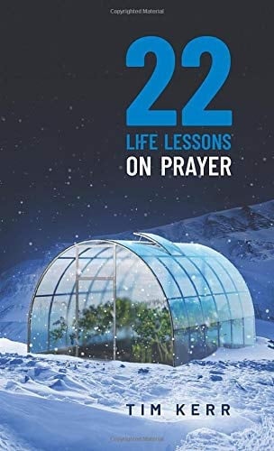22 Life Lessons on Prayer