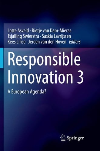 Responsible Innovation 3 A European Agenda?