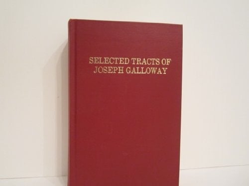 Selected Tracts (The Era of the American Revolution)