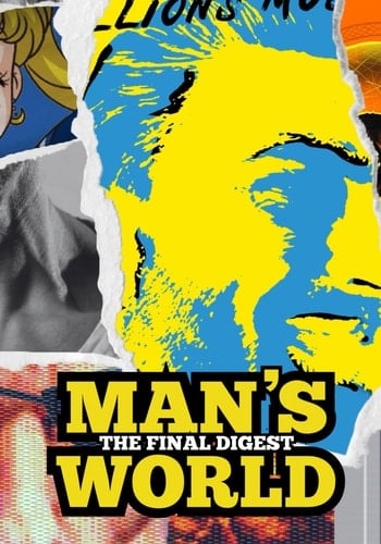 MAN'S WORLD: The Final Digest (MAN'S WORLD Digests)