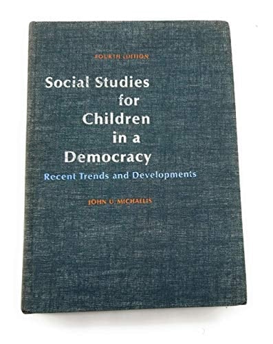 Social Studies for Children in a Democracy: Recent Trends and Developments