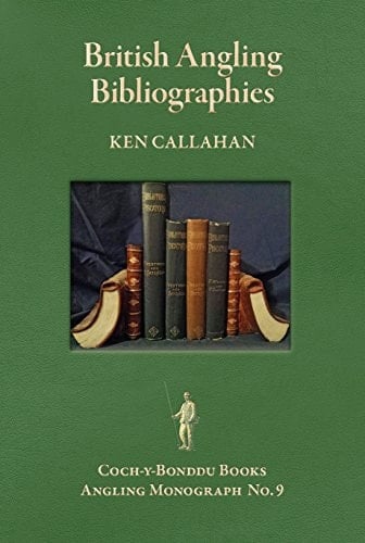 British Angling Bibliographies An Essay and a Guide to Resources