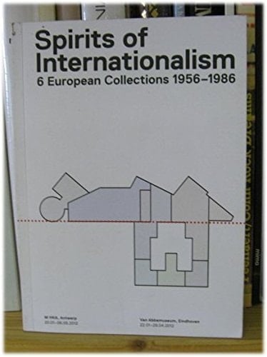 Spirits of internationalism 6 European collections 1956-1986
