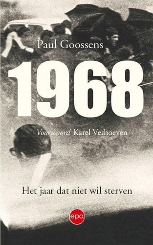 1968 het jaar dat niet wil sterven