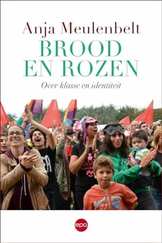 Brood en rozen over klasse en identiteit