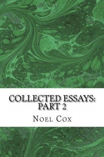 Collected Essays Part 2