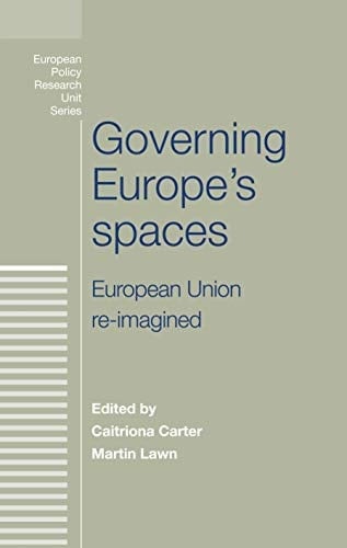 Governing Europe's Spaces European Union Re-imagined
