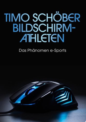Bildschirm-Athleten Das Phänomen e-Sports