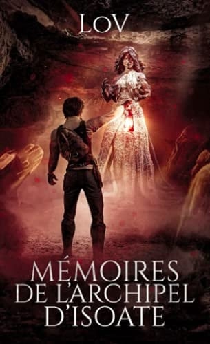 Mémoires de l'archipel d'Isoate
