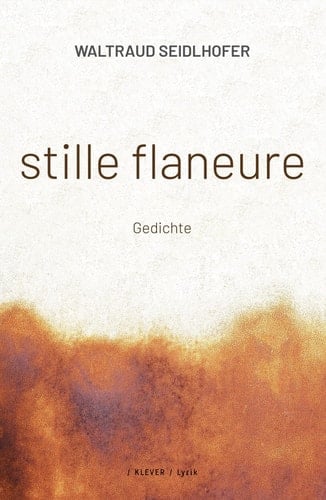 stille flaneure Gedichte