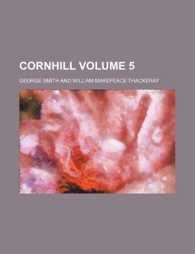 Cornhill Volume 5