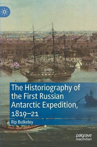 The Historiography of the First Russian Antarctic Expedition, 1819–21