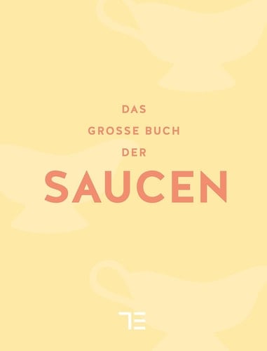 Das große Buch der Saucen