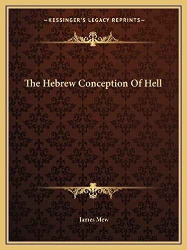 The Hebrew Conception Of Hell