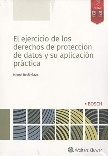 El ejercicio de los derechos de protección de datos y su aplicación práctica
