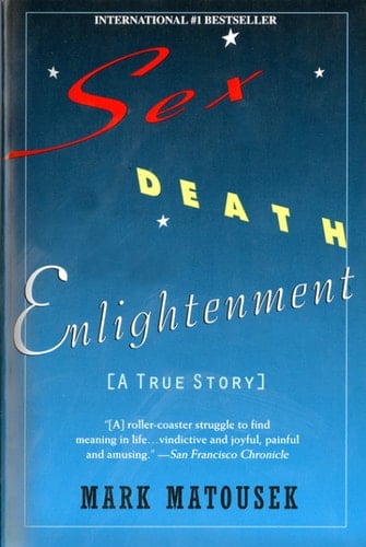 Sex Death Enlightenment
