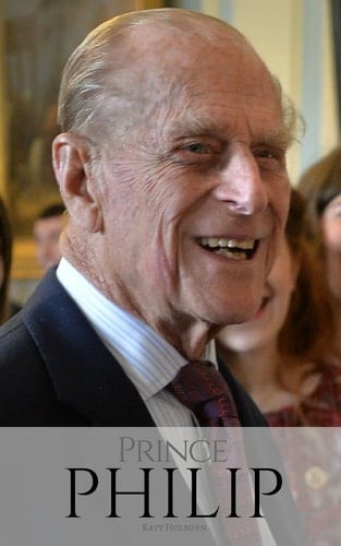 Prince Philip A Prince Philip Biography