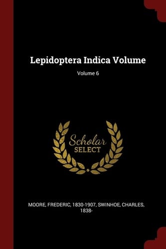 Lepidoptera Indica Volume; Volume 6