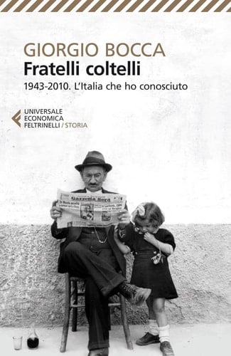 Fratelli coltelli 1943-2010. L'Italia che ho conosciuto