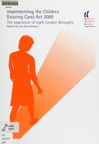 Implementing the Children (Leaving Care) Act 2000 The Experience of Eight London Boroughs