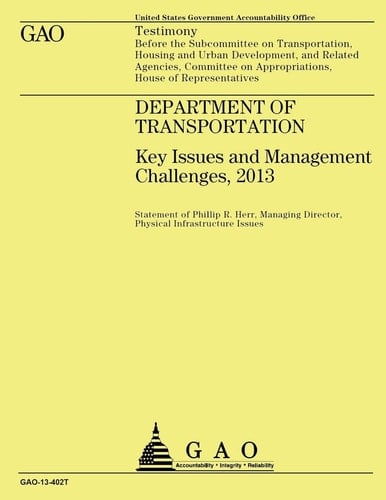 Department of Transportation Key Issues and Management Challenges, 2013