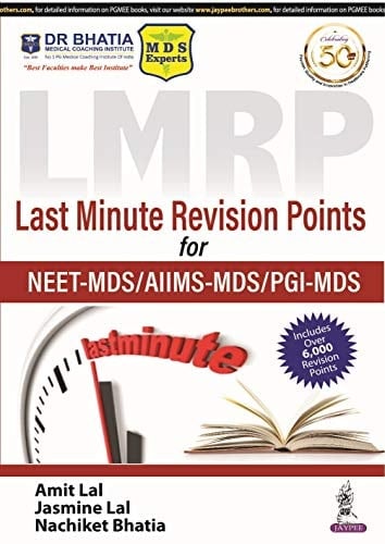 Last Minute Revision Points for NEET-MDS/AIIMS-MDS/PGI-MDs