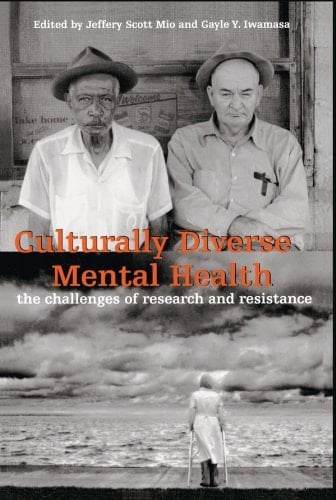 Culturally Diverse Mental Health: The Challenges of Research and Resistance