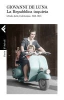 La Repubblica inquieta L'Italia della Costituzione. 1946-1948