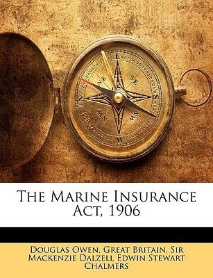 The Marine Insurance Act, 1906