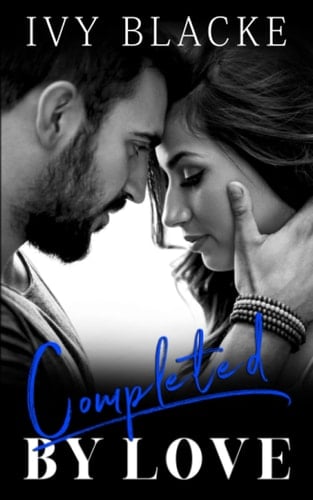 Completed By Love: Trae and Arianna (Love Series)