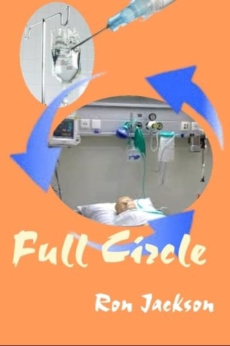 Full Circle A Story of Infidelity, Death and Consequences