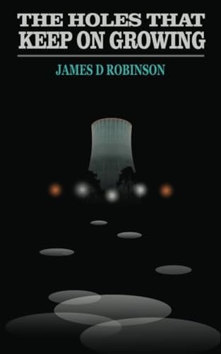 THE HOLES THAT KEEP ON GROWING