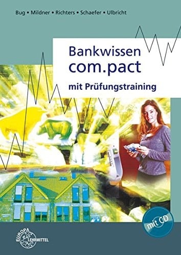 Bankwissen com.pact mit Prüfungstraining ; [mit CD]