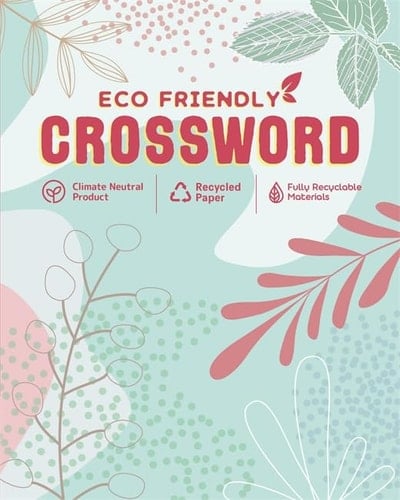 ECO FRIENDLY Crossword