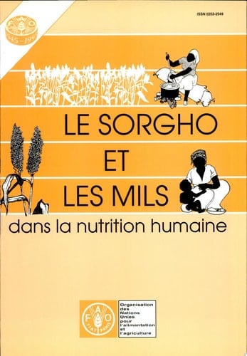 Le sorgho et les mils dans la nutrition humaine