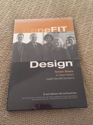 Benefit Design Seven Steps to Value-based Health Benefit Decisions