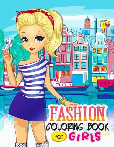Fashion Coloring Book for Girls: Fun Fashion and Fresh Style